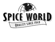 SPICE WORLD QUALITY SINCE 1949
