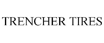 TRENCHER TIRES
