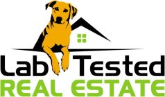LAB TESTED REAL ESTATE