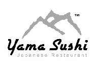 YAMA SUSHI JAPANESE RESTAURANT