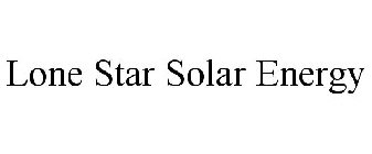 LONE STAR SOLAR ENERGY