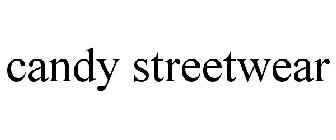 CANDY STREETWEAR