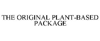 THE ORIGINAL PLANT-BASED PACKAGE