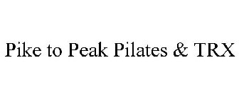 PIKE TO PEAK PILATES & TRX