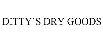 DITTY'S DRY GOODS