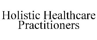 HOLISTIC HEALTHCARE PRACTITIONERS