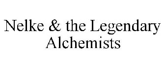 NELKE & THE LEGENDARY ALCHEMISTS