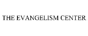 THE EVANGELISM CENTER