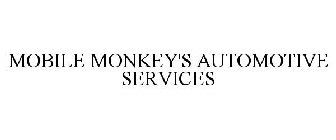MOBILE MONKEY'S AUTOMOTIVE SERVICES