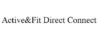 ACTIVE&FIT DIRECT CONNECT