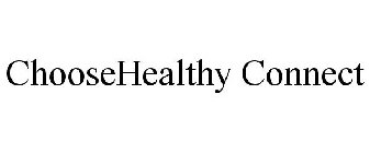 CHOOSEHEALTHY CONNECT