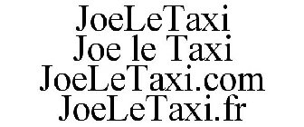 JOELETAXI JOE LE TAXI JOELETAXI.COM JOELETAXI.FR