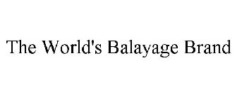 THE WORLD'S BALAYAGE BRAND