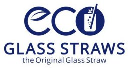 ECO GLASS STRAWS THE ORIGINAL GLASS STRAW