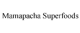 MAMAPACHA SUPERFOODS