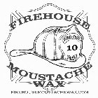 FIREHOUSE MOUSTACHE WAX FIREHOUSE WAX 10 FIREHOUSEMOUSTACHEWAX.COM