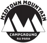 MIDTOWN MOUNTAIN CAMPGROUND RV PARK MM