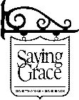 SAYING GRACE GIVE THANKS · GIVE BACK