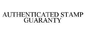AUTHENTICATED STAMP GUARANTY