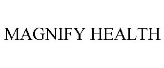 MAGNIFY HEALTH