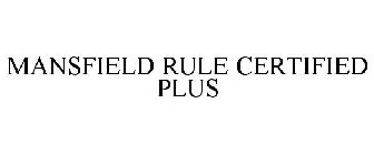 MANSFIELD RULE CERTIFIED PLUS