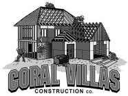 CORAL VILLAS CONSTRUCTION CO.