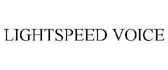 LIGHTSPEED VOICE