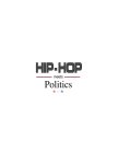 HIP-HOP MEETS POLITICS