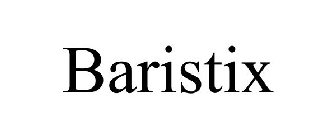 BARISTIX
