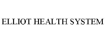 ELLIOT HEALTH SYSTEM