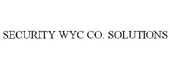 SECURITY WYC CO. SOLUTIONS