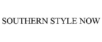 SOUTHERN STYLE NOW