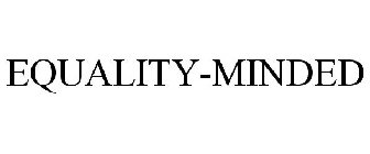 EQUALITY-MINDED