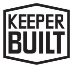 KEEPER BUILT