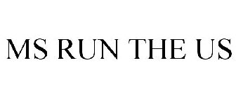 MS RUN THE US