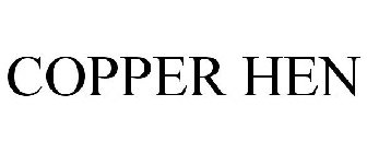 COPPER HEN