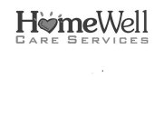 HOMEWELL CARE SERVICES