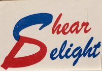SHEAR DELIGHT