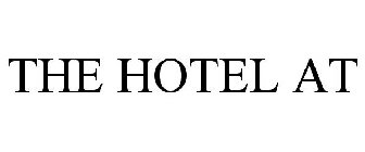 THE HOTEL AT