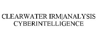CLEARWATER IRM|ANALYSIS CYBERINTELLIGENCE