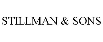 STILLMAN & SONS