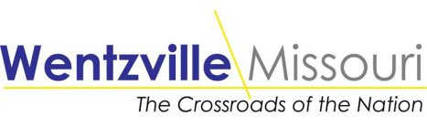 WENTZVILLE MISSOURI - THE CROSSROADS OF THE NATION