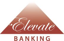 ELEVATE BANKING