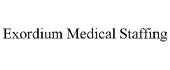 EXORDIUM MEDICAL STAFFING