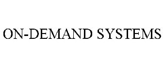 ON-DEMAND SYSTEMS