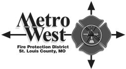METRO WEST FIRE PROTECTION DISTRICT ST. LOUIS COUNTY, MO