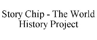 STORY CHIP - THE WORLD HISTORY PROJECT