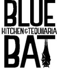BLUE BAT KITCHEN & TEQUILARIA