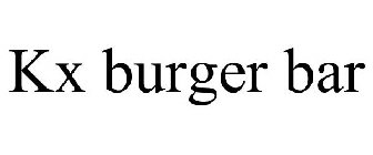 KX BURGER BAR