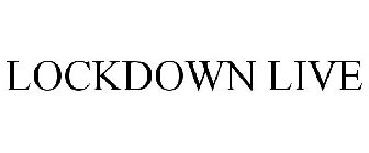 LOCKDOWN LIVE